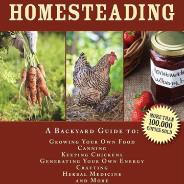 Homesteading: A Backyard Guide to Growing Your Own Food by Abigail Gehring